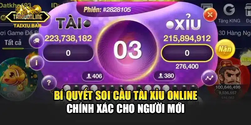 Bí quyết soi cầu Tài Xỉu online chính xác cho người mới